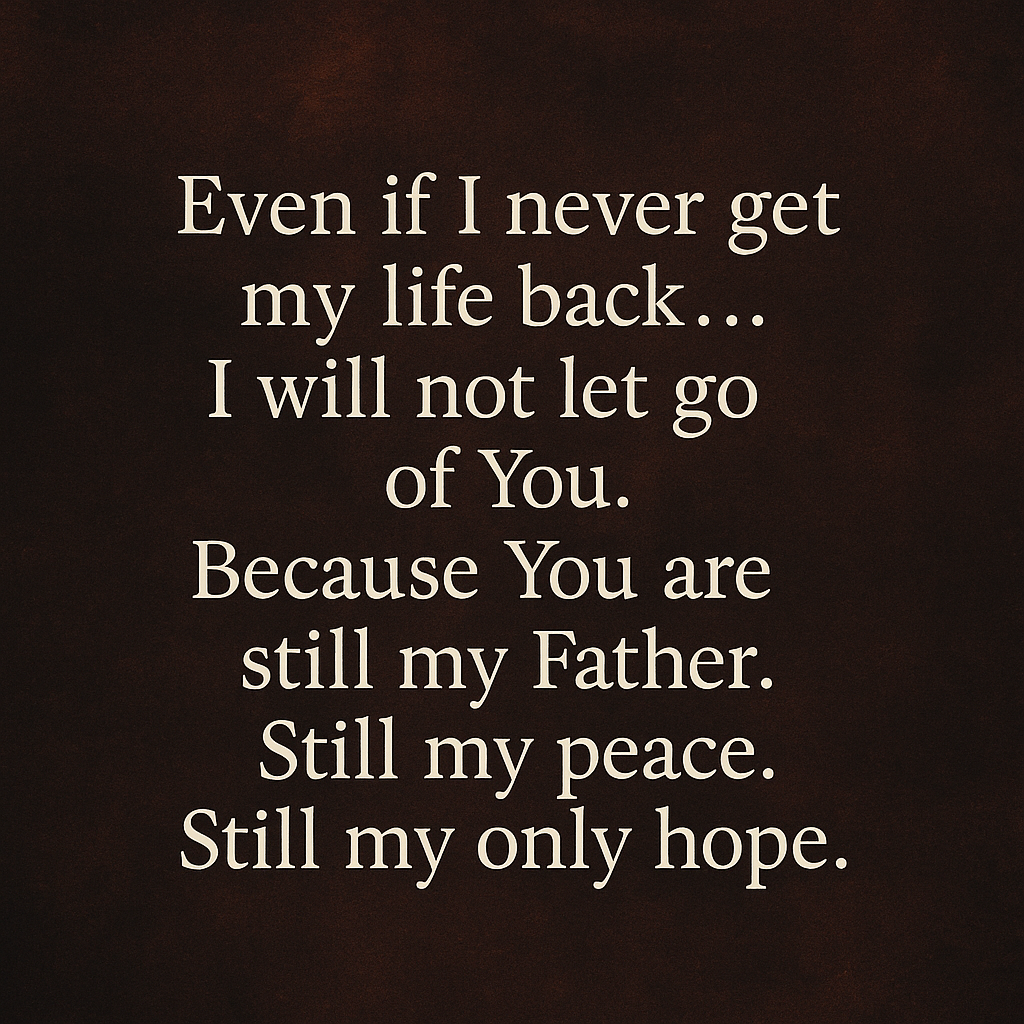 When Faith Is All You Have Left
