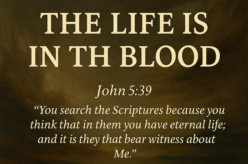 The Life Is in the Blood