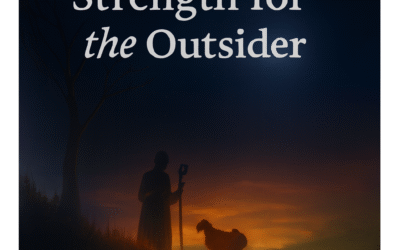 Strength for the Outsider