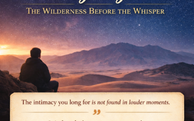 The Wilderness Before the Whisper