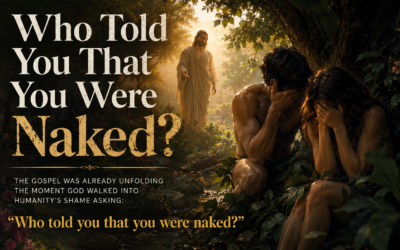 Who told you that you were naked?