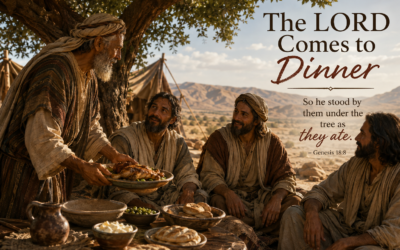 The LORD Comes to Dinner