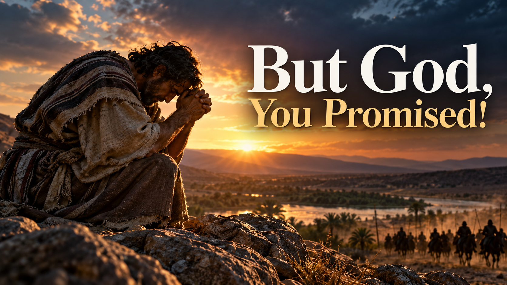 But God, You Promised!